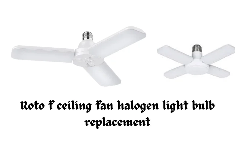 roto f ceiling fan light bulb replacement